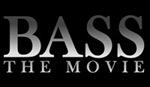 Bass the Movie - by Howard Films